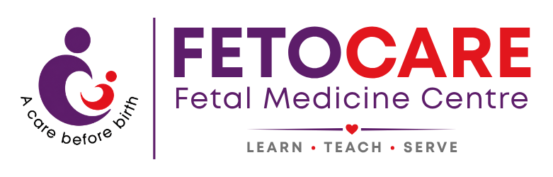 FETOCARE Fetal Medicine Centre — A Care Before Birth